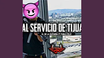 Al Servicio De Tijuana