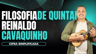 Filosofia de Quintal - Reinaldo | Cifra Simplificada | Cavaquinho