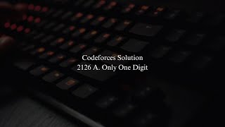 Codeforces 2126 A. Only One Digit Profile