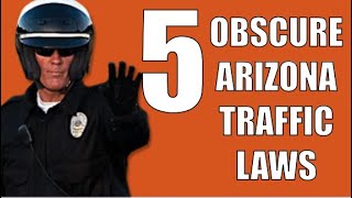 5 Obscure Arizona Traffic Laws