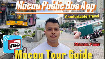 Macau Public Transport Guide | Bus App, Macau pass Benifits for new travlers- हिंदी में