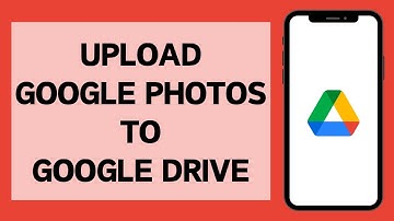 How To Upload Google Photos To Google Drive (2024)