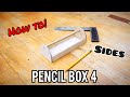 How to Make a Pencil Box 4- Sides and Assembling