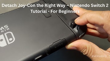How to Safely Remove Joy-Con Controller from Nintendo Switch 2