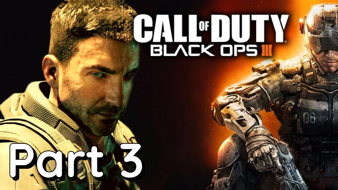 Call of Duty: Black Ops III Walkthrough gameplay Part 3 - YouTube