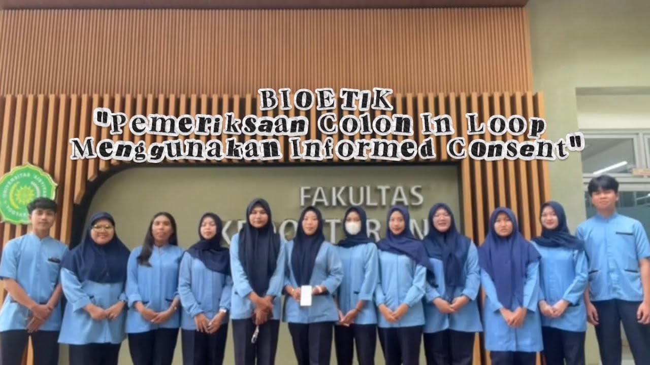 Bioetik P5 B2 “PENERAPAN INFORMED CONSENT PADA PEMERIKSAAN RADIODIAGNOSTIK COLON IN LOOP”