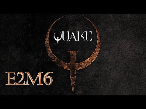 Прохождение Quake [E2M6 - The Dismal Oubliette] (100%)