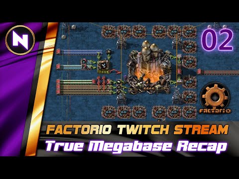 Factorio True Megabase Recap | #2 STARTER BASE COMPLETE | Livestream Summary