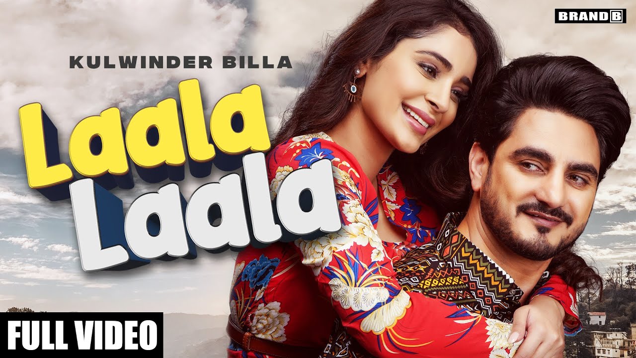 LAALA LAALA  Kulwinder Billa  Bunty Bains  Desi Crew  Alankrita Sahai  Latest Punjabi Songs2021