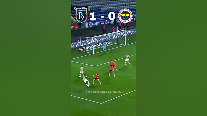 BAŞAKŞEHİR FK vs FENERBAHÇE