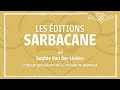 Les ditions sarbacane par sophie van der linden