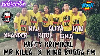 Party Criminal SOCA Mr Killa x King Bubba FM | FRNDZ