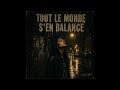Tout le monde s'en balance - Rock français