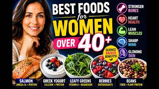 Best Foods for Women Over 40 | 5 Science-Backed Foods for Healthy Aging