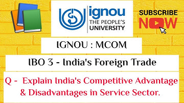IGNOU : MCOM : IBO 3 : Q - EXPLAIN INDIA