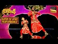 &#39;O Mere Dil Ke Chain&#39; पर यह Classical Dance लगा Judges को Unique | Super Dancer | Super Se Upar
