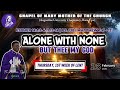 ALONE WITH NONE BUT THEE MY GOD | THURSDAY REFLECTION | WEEK 1 OF LENT | AUI CHAPLAINCY 