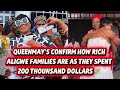 QUEENMAY S CONFIRM HOW RICH ALIGWE FAMILIES ARE AS THEY SPENT 200 THOUNSAND DOLLARS