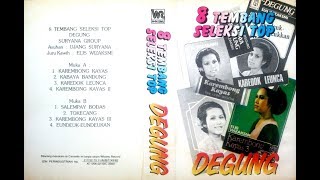 8 TEMBANG SELEKSI TOP DEGUNG/SURYANA GROUP [FULL ALBUM]