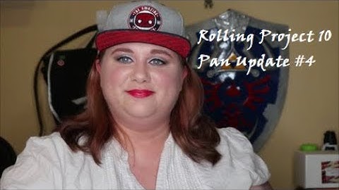 Rolling Project 10 Pan Update #4