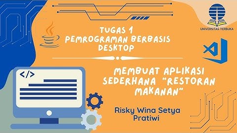 Tugas 1 — Praktikum Mata Kuliah Pemrograman Berbasis Desktop || Universitas Terbuka 