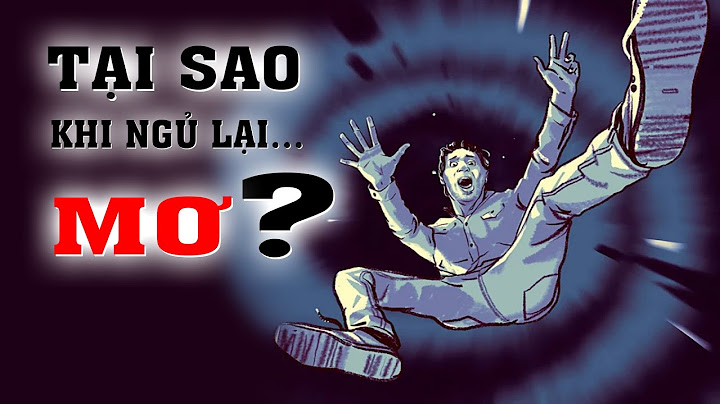 Tại sao khi ngủ chúng ta lại mơ? Giấc mơ là gì?