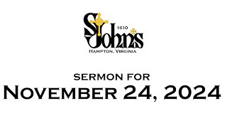 Sunday Sermon for November 24, 2024