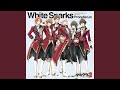 White Sparks -off vocal-