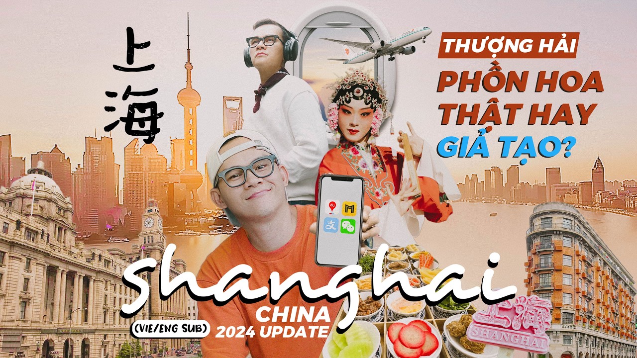 🟠DU LỊCH TRUNG QUỐC TỰ TÚC - MỚI NHẤT - Hướng dẫn - Lịch trình - Review THƯỢNG HẢI