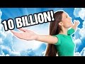 10 BILLION MONTAGE!