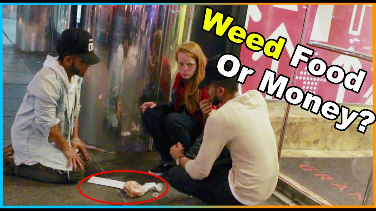 WEED, FOOD, Or MONEY Options Homeless Experiment (Social Experiment)