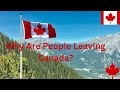 Why immigrants are leaving canada canada immigrationcanada bestcountries