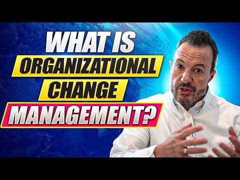 वीडियो: संगठनात्मक परिवर्तन क्या है?