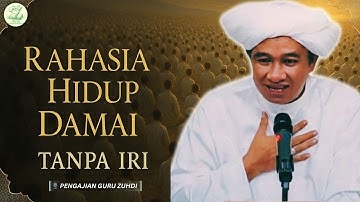 Rahasia Hidup Damai Tanpa Iri: Sadari Siapa Imam Kita yang Sebenarnya | Guru Zuhdi