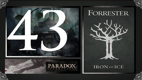 CK2, Game of Thrones: Forresters of Ironrath #43 - Riverland movements2