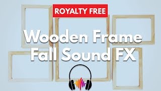 Wooden Piece or Frame Fall Sound Effect