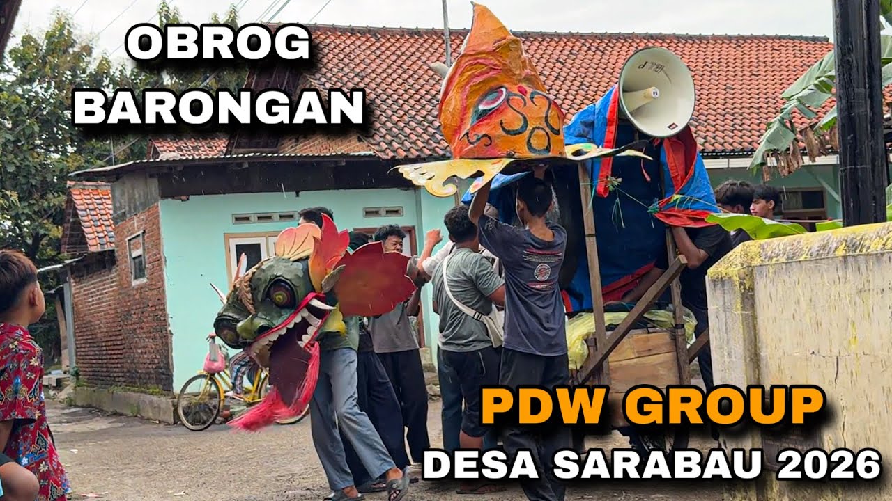 Obrog Barongan PDW GROUP Desa Sarabau 2026 ❗️