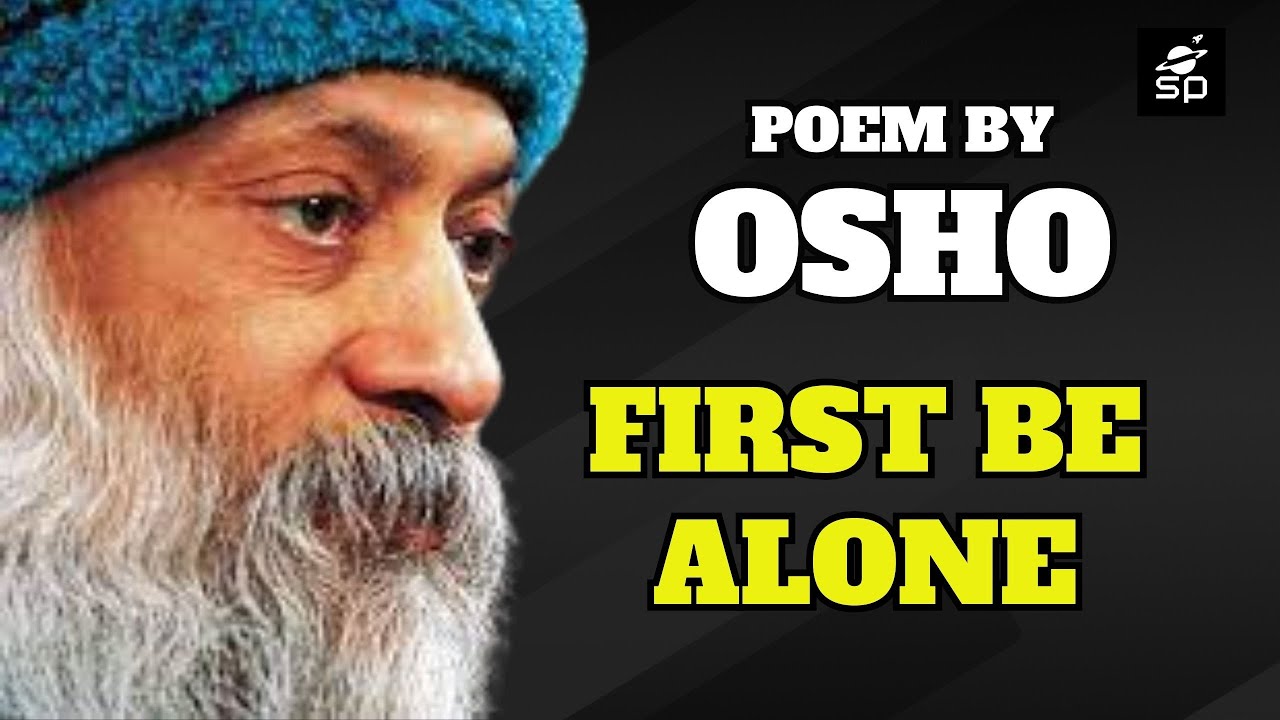 first-be-alone-osho-poem-space-of-poems-youtube