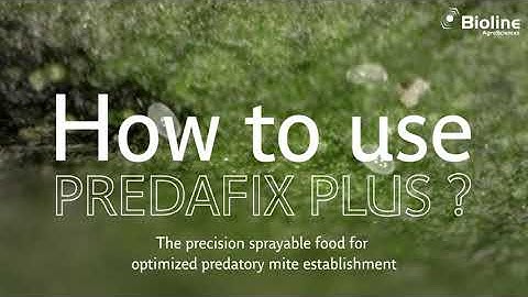 How to use PREDAFIX PLUS - Precision sprayable food for optimized predatory mite establishment