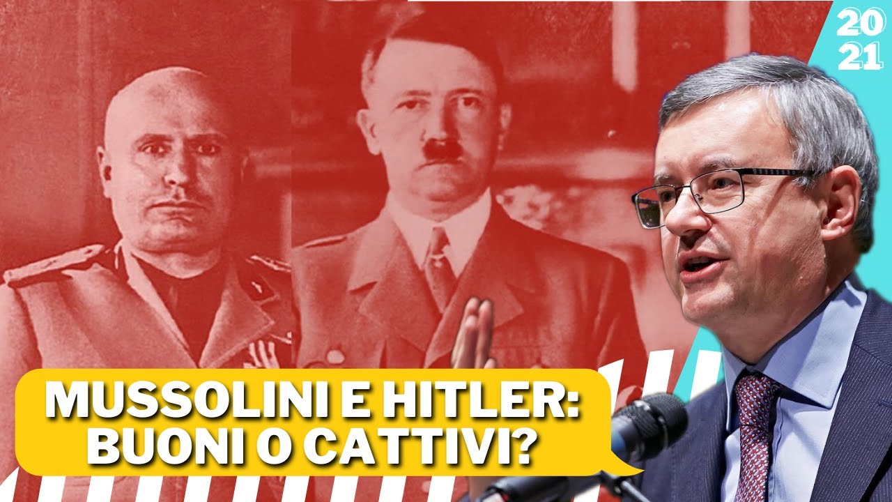 Mussolini e Hitler: Buoni o Cattivi? - Alessandro Barbero (2021)