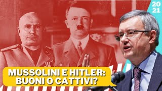 Mussolini e Hitler: Buoni o Cattivi? - Alessandro Barbero (2021)