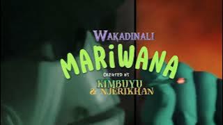 Wakadinali - 'Mariwana'