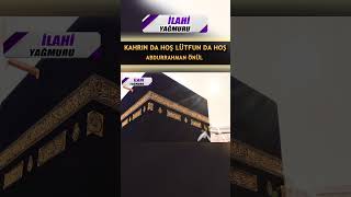 Kahrın Da Hoş, Lütfun Da Hoş - Abdurrahman Önül - İlahi Yağmuru