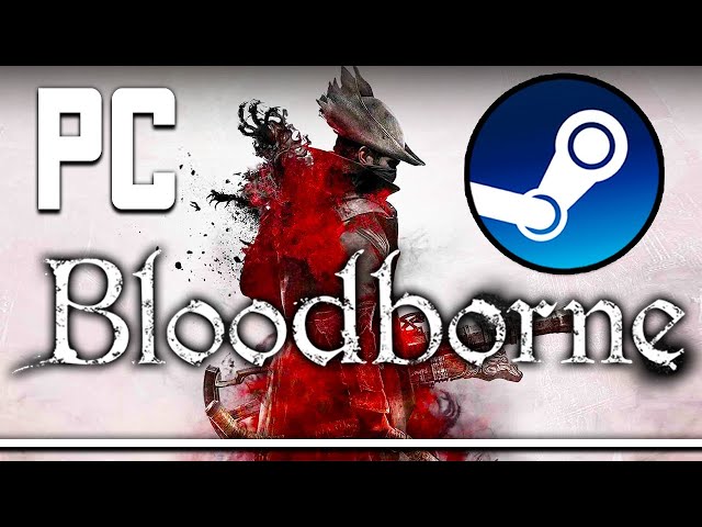 Bloodborne finally on pc? : r/BloodbornePC