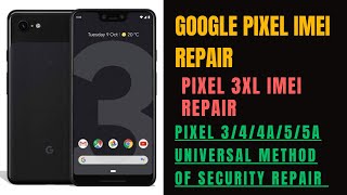 🔥Google Pixel | IMEI Repair ( 3 - 3xl - 4 - 4a - 5 - 5a) Universal method #google #pixel #repair screenshot 5