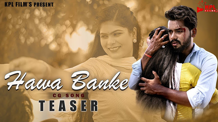 HAWA BANKE |TEASER | NITIN,NEHA & RUDRA |SHAHEEN | CG NEW SAD SONG | KPL FILMS