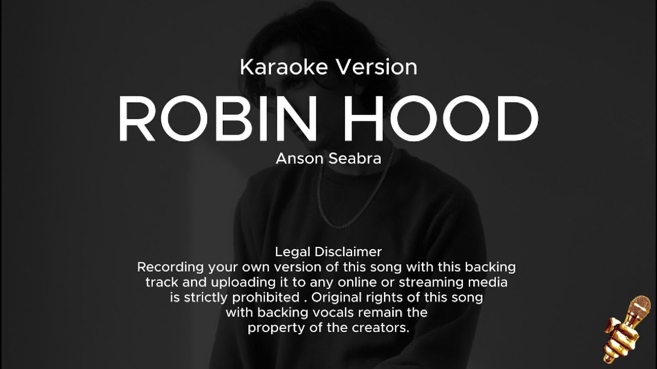 Anson Seabra - Robin Hood (Karaoke Version)