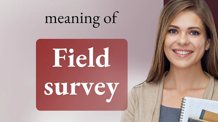 Understanding "Field Survey": A Guide for English Learners