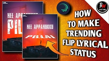 How to make Trending Flip layer Lyrics animation in Tamil | Alight motion