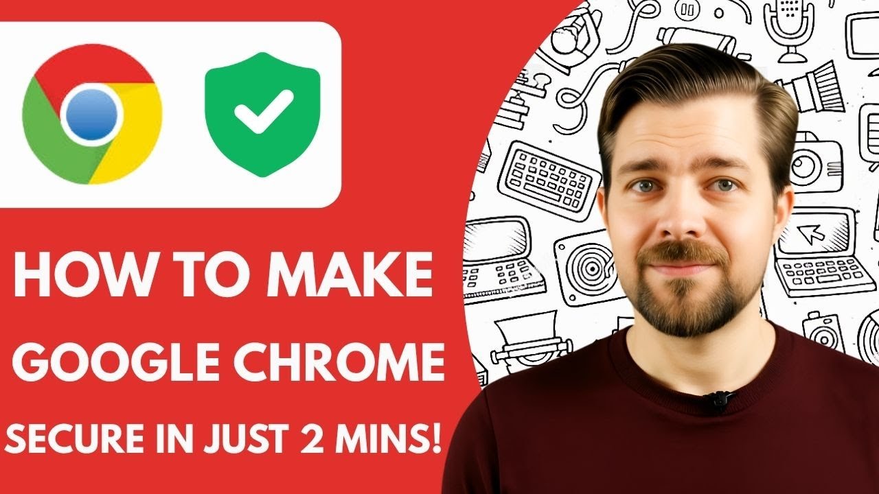 How To Make Google Chrome More Secure in Just 2 Mins! (2025)